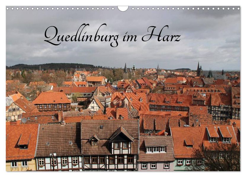Quedlinburg im Harz (Wandkalender 2027 DIN A3 quer) CALVENDO Monatskalender