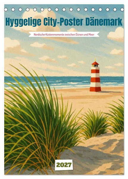 Hyggelige City-Poster Dänemark (Tischkalender 2027 DIN A5 hoch) CALVENDO Monatskalender