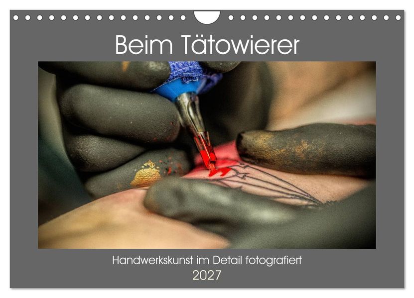Beim Tätowierer (Wandkalender 2027 DIN A4 quer) CALVENDO Monatskalender