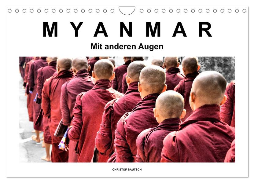 Myanmar - Mit anderen Augen (Wandkalender 2027 DIN A4 quer) CALVENDO Monatskalender