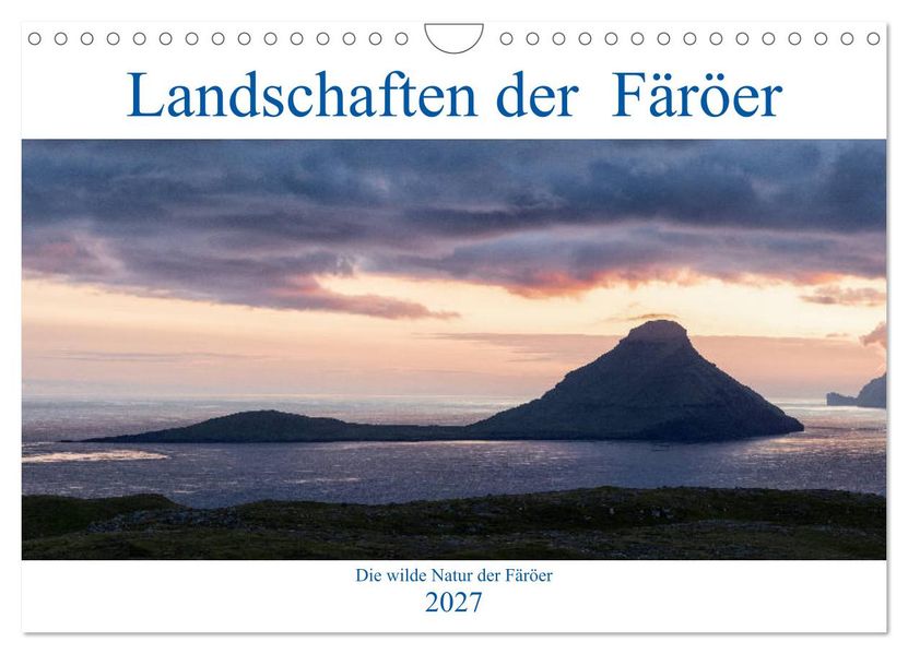Landschaften Der Färöer (Wandkalender 2027 DIN A4 quer) CALVENDO Monatskalender