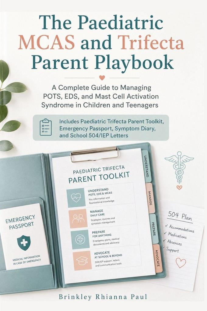 The Paediatric MCAS and Trifecta Parent Playbook