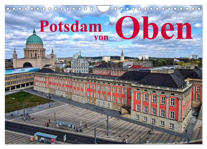 Potsdam von Oben (Wandkalender 2027 DIN A4 quer) CALVENDO Monatskalender