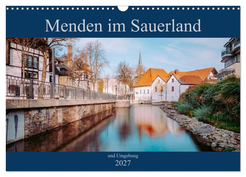 Menden im Sauerland und Umgebung (Wandkalender 2027 DIN A3 quer) CALVENDO Monatskalender