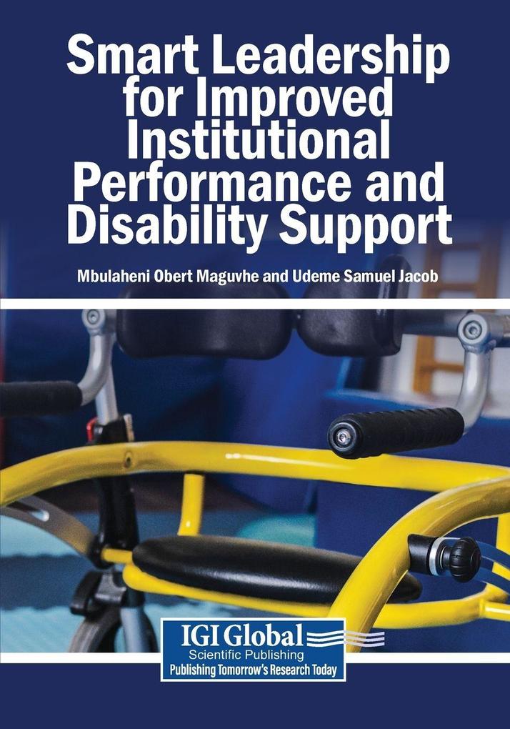 Smart Leadership for Improved Institutional Performance and Disability Support