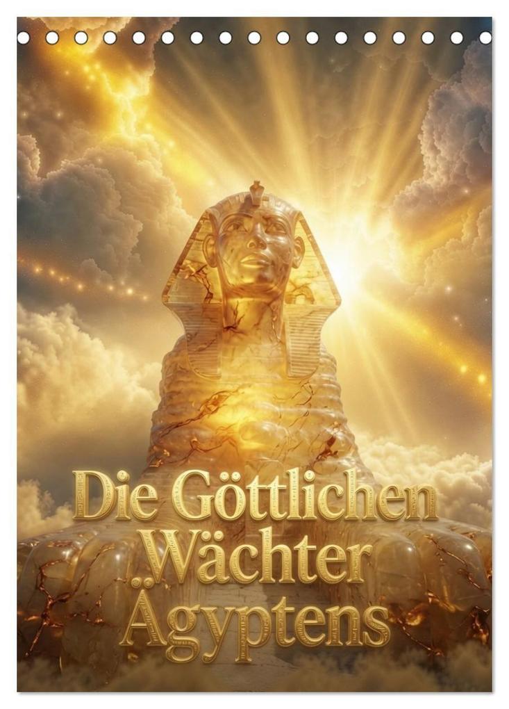 Die Göttlichen Wächter Ägyptens (Tischkalender 2027 DIN A5 hoch) CALVENDO Monatskalender