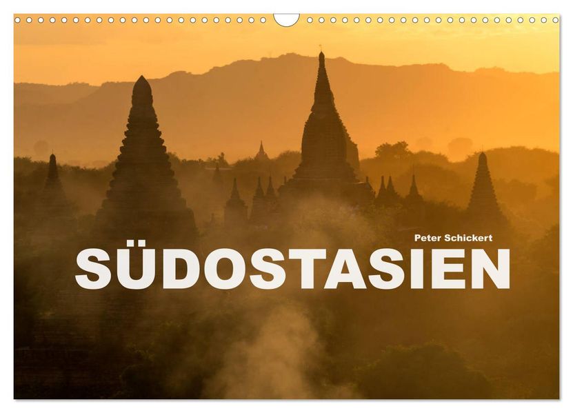 Südostasien (Wandkalender 2027 DIN A3 quer) CALVENDO Monatskalender