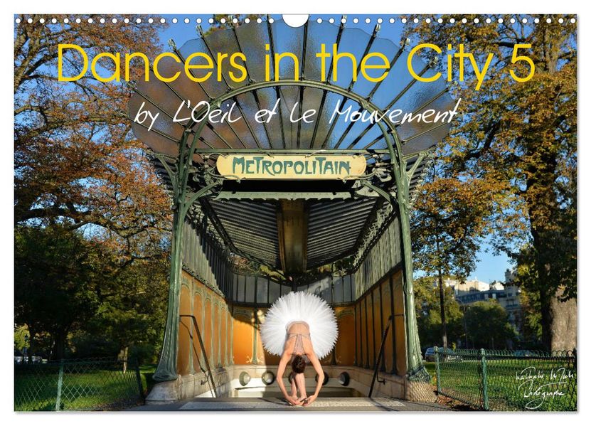 Dancers in the City 5 (Wall Calendar 2027 DIN A3 landscape) CALVENDO 12 Month Wall Calendar