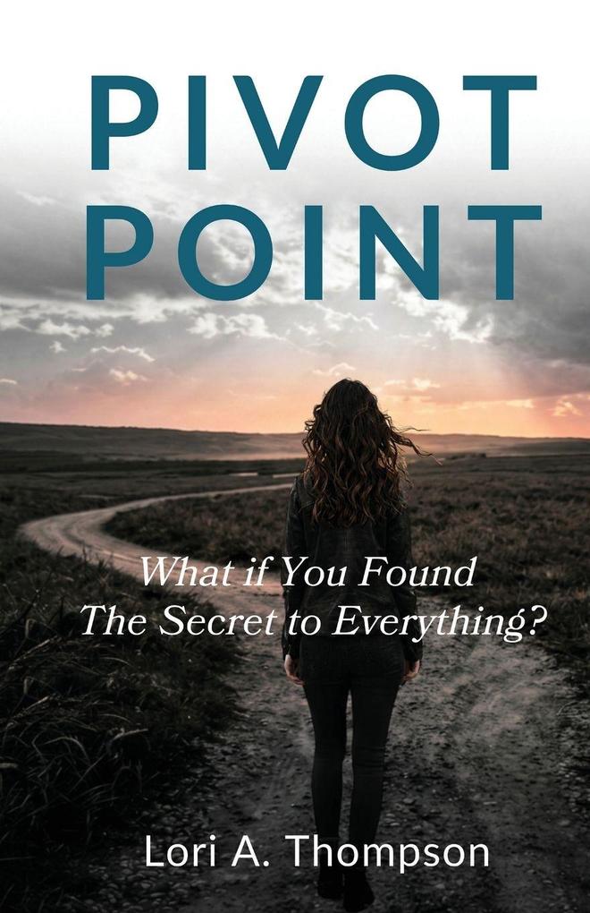PIVOT POINT | What if You Found The Secret to Everything?