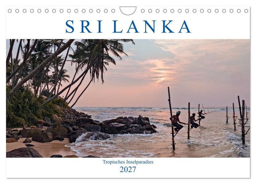 Sri Lanka tropisches Inselparadies (Wandkalender 2027 DIN A4 quer) CALVENDO Monatskalender