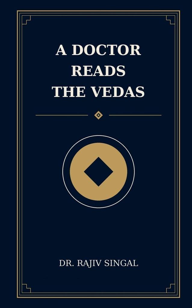 A DOCTOR READS THE VEDAS