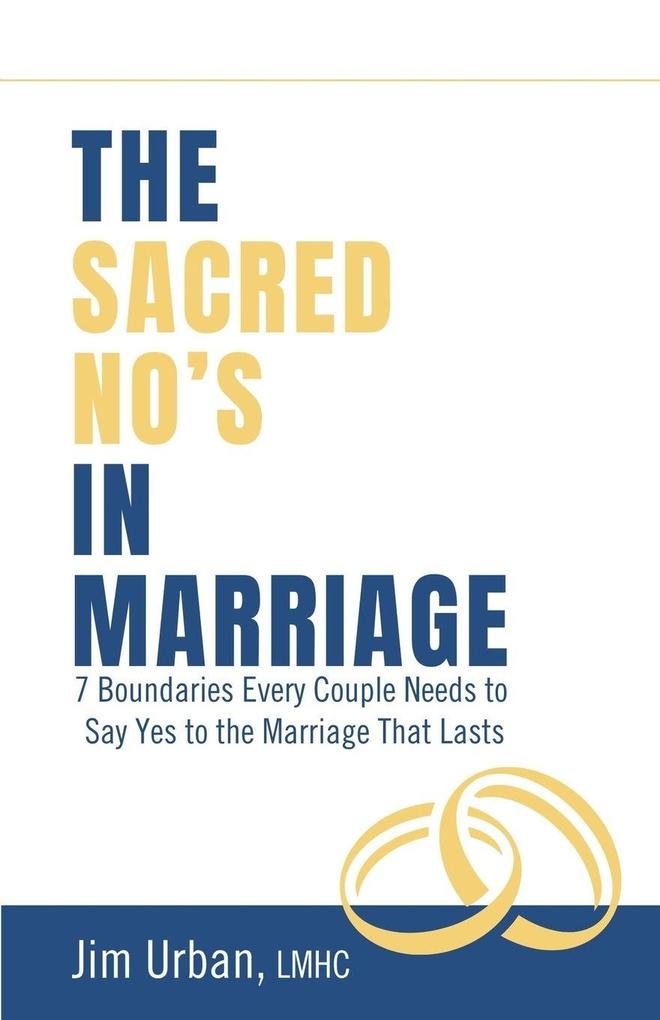 The Sacred No's In Marriage