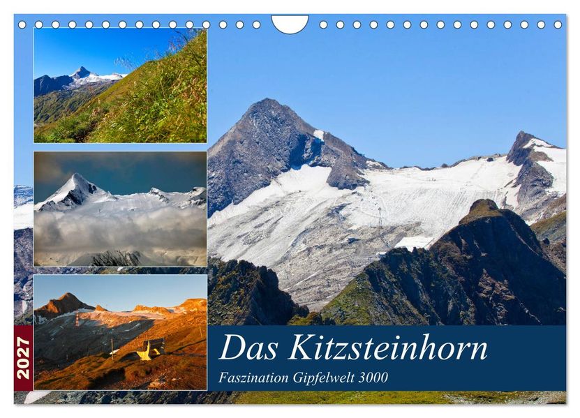 Das Kitzsteinhorn (Wandkalender 2027 DIN A4 quer) CALVENDO Monatskalender