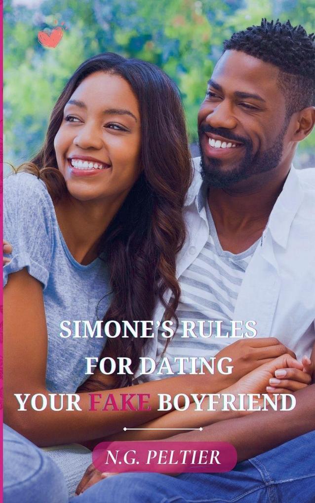 Simone's Rules For Dating Your Fake Boyfriend