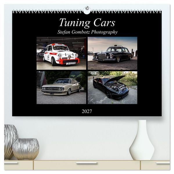 Tuning Cars (hochwertiger Premium Wandkalender 2027 DIN A2 quer) Kunstdruck in Hochglanz