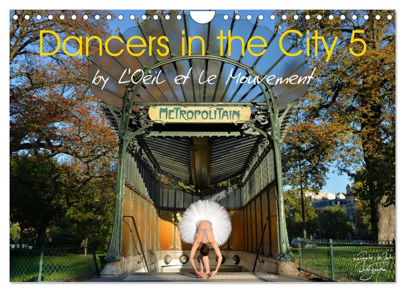 Dancers in the City 5 (Wall Calendar 2027 DIN A4 landscape) CALVENDO 12 Month Wall Calendar