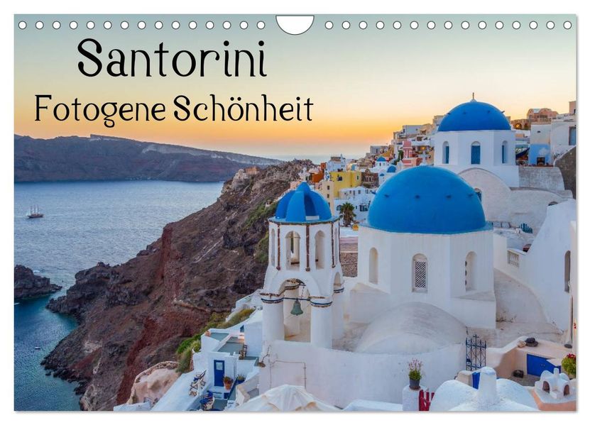 Santorini - Fotogene Schönheit (Wandkalender 2027 DIN A4 quer) CALVENDO Monatskalender