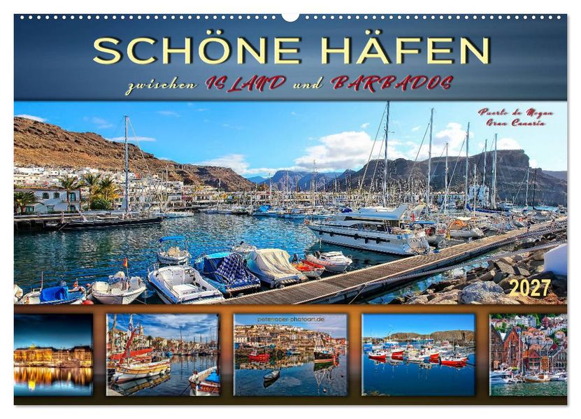 Schöne Häfen zwischen Island und Barbados (Wandkalender 2027 DIN A2 quer) CALVENDO Monatskalender