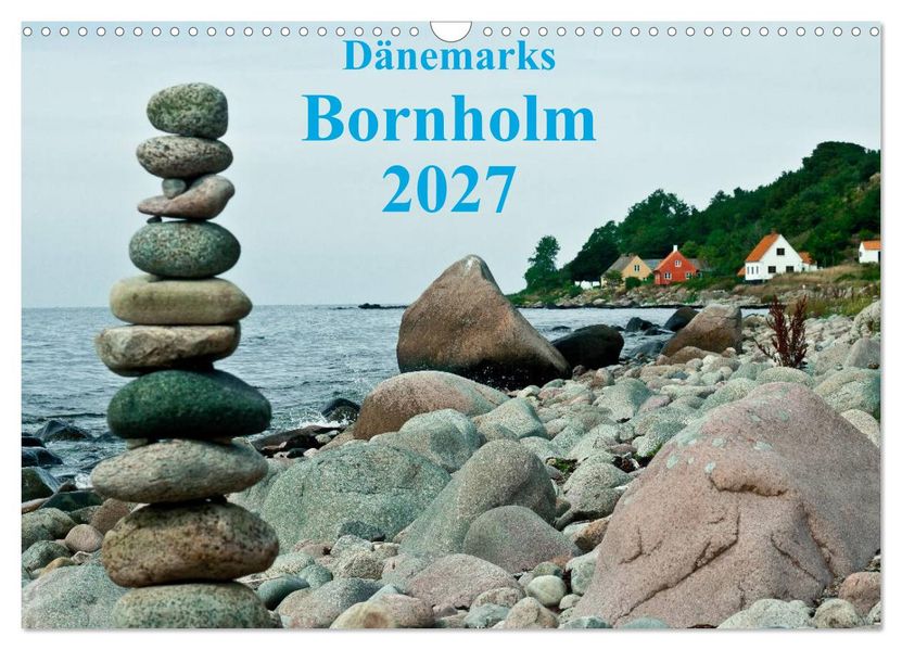 Dänemarks Bornholm 2027 (Wandkalender 2027 DIN A3 quer) CALVENDO Monatskalender