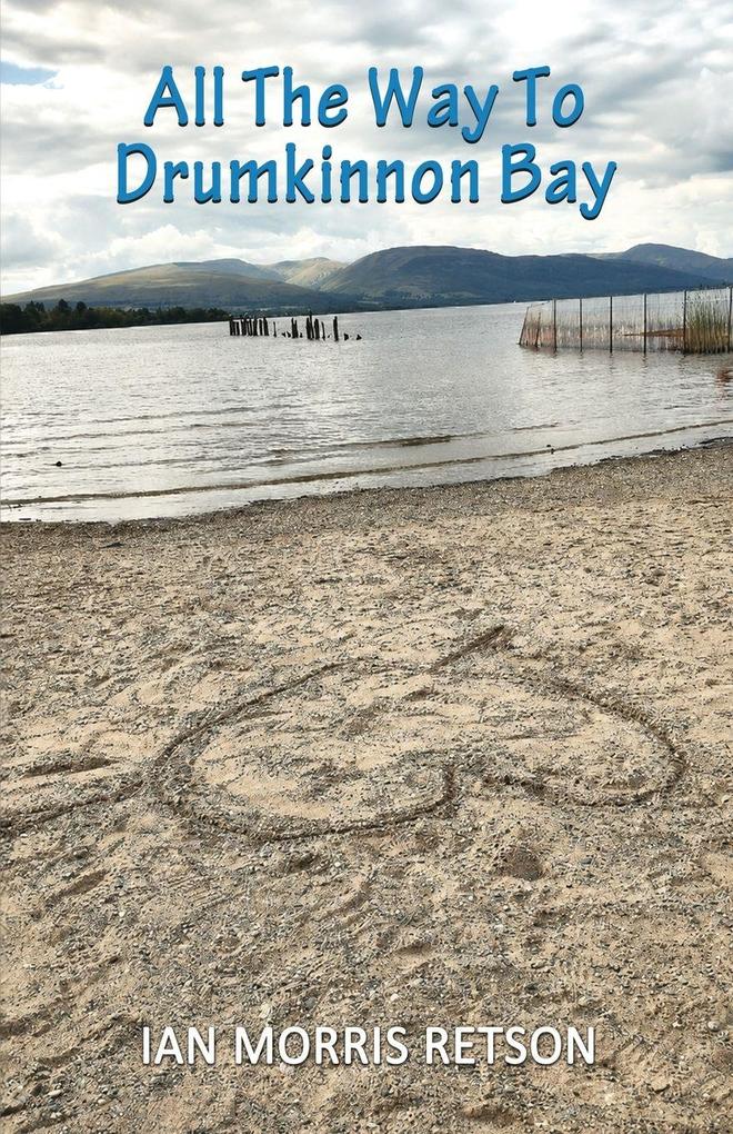 All The Way To Drumkinnon Bay