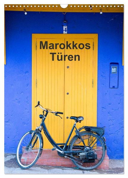 Marokkos Türen (Wandkalender 2027 DIN A3 hoch) CALVENDO Monatskalender