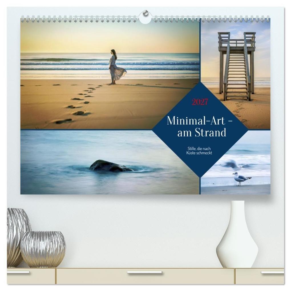 Minimal-Art - am Strand (hochwertiger Premium Wandkalender 2027 DIN A2 quer) Kunstdruck in Hochglanz