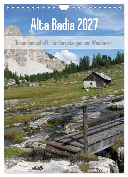 Alta Badia - Traumlandschaft für Bergsteiger und Wanderer (Wandkalender 2027 DIN A4 hoch) CALVENDO Monatskalender