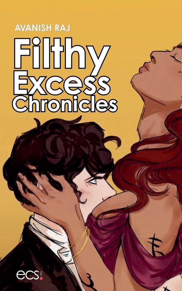 Filthy Excess Chronicles