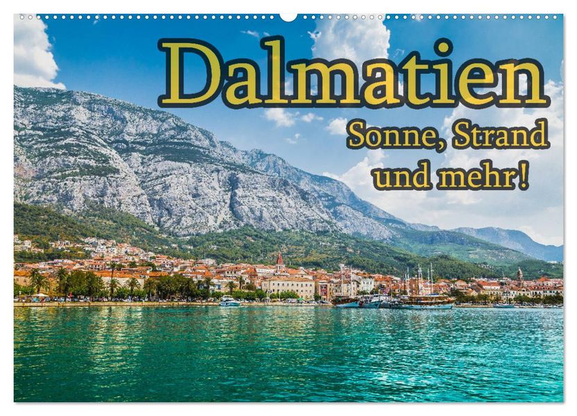 Dalmatien - Sonne Strand und mehr (Wandkalender 2027 DIN A2 quer) CALVENDO Monatskalender