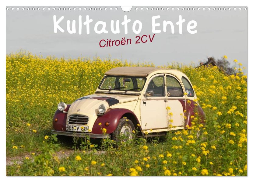 Kultauto Ente Citroën 2CV (Wandkalender 2027 DIN A3 quer) CALVENDO Monatskalender
