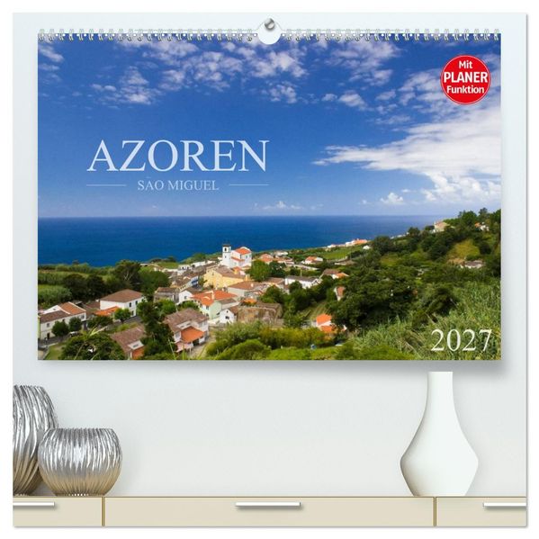 Azoren - São Miguel (hochwertiger Premium Wandkalender 2027 DIN A2 quer) Kunstdruck in Hochglanz