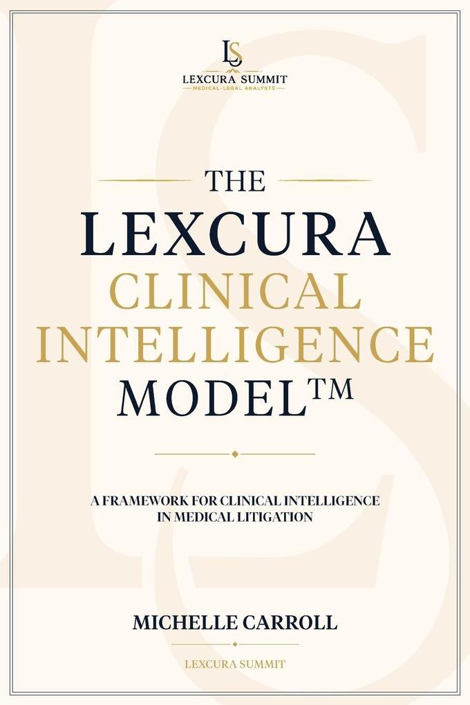 The Lexcura Clinical Intelligence Model(TM)