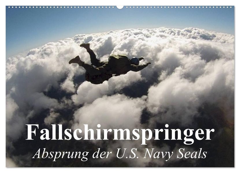 Fallschirmspringer. Absprung der U.S. Navy Seals (Wandkalender 2027 DIN A2 quer) CALVENDO Monatskalender