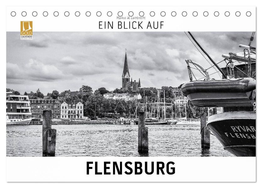 Ein Blick auf Flensburg (Tischkalender 2027 DIN A5 quer) CALVENDO Monatskalender
