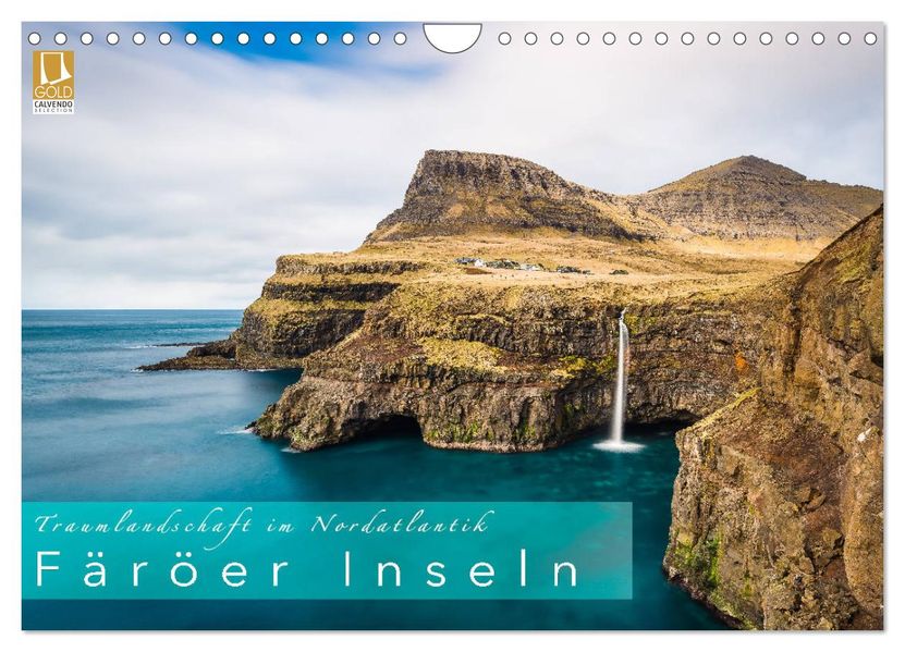 Traumlandschaft im Nordatlantik. Färöer Inseln (Wandkalender 2027 DIN A4 quer) CALVENDO Monatskalender
