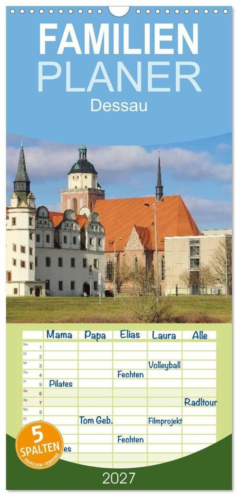 Familienplaner 2027 - Dessau mit 5 Spalten (Wandkalender 21 x 45 cm) CALVENDO