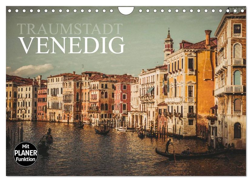 Traumstadt Venedig (Wandkalender 2027 DIN A4 quer) CALVENDO Monatskalender