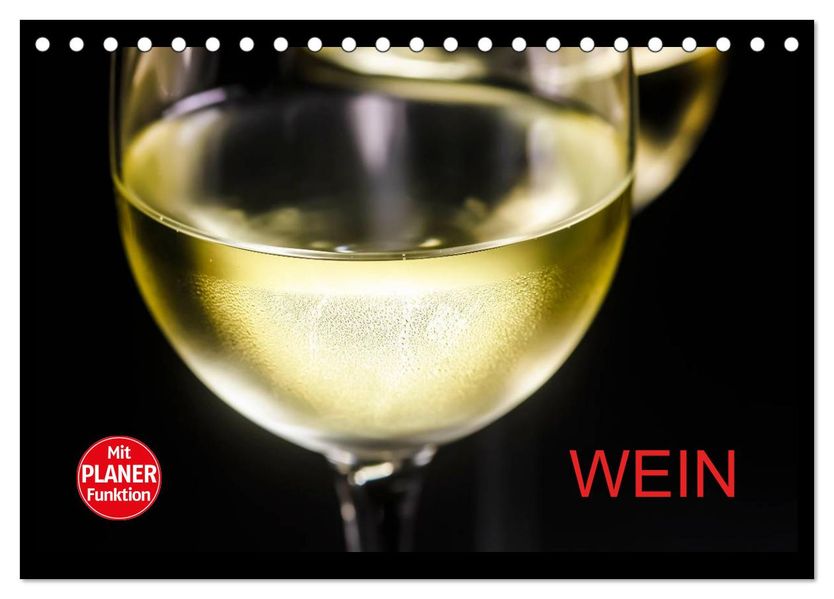 Wein (Tischkalender 2027 DIN A5 quer) CALVENDO Monatskalender