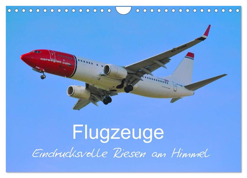 Flugzeuge - Eindrucksvolle Riesen am Himmel (Wandkalender 2027 DIN A4 quer) CALVENDO Monatskalender