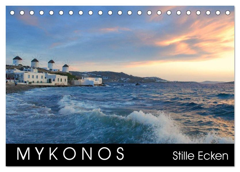 Mykonos - Stille Ecken (Tischkalender 2027 DIN A5 quer) CALVENDO Monatskalender