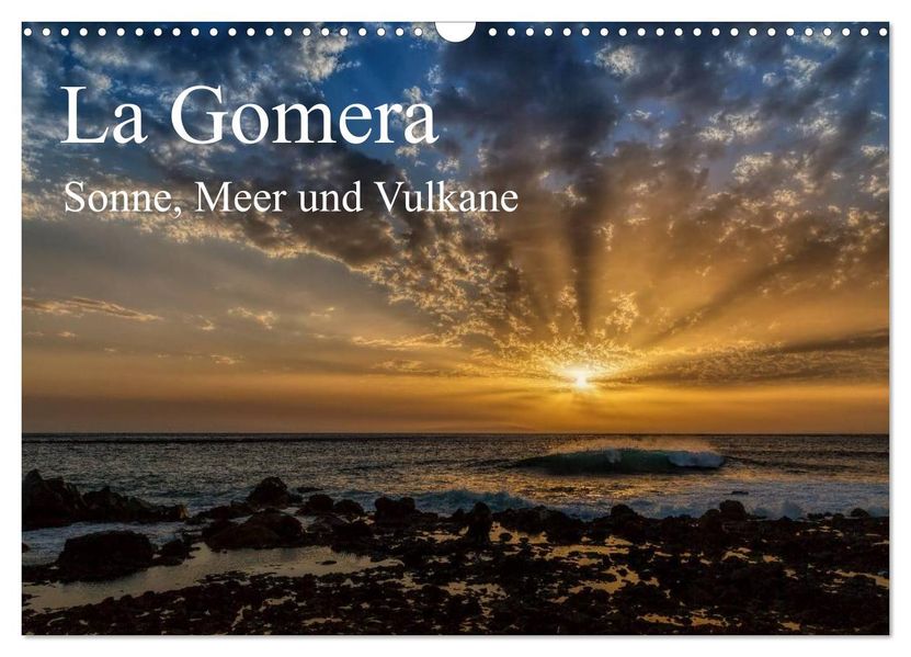 La Gomera Sonne Meer und Vulkane (Wandkalender 2027 DIN A3 quer) CALVENDO Monatskalender