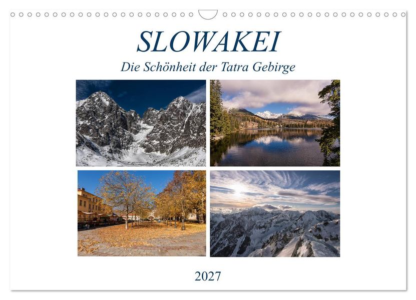 Slowakei - Die Schönheit der Tatra Gebirge (Wandkalender 2027 DIN A3 quer) CALVENDO Monatskalender
