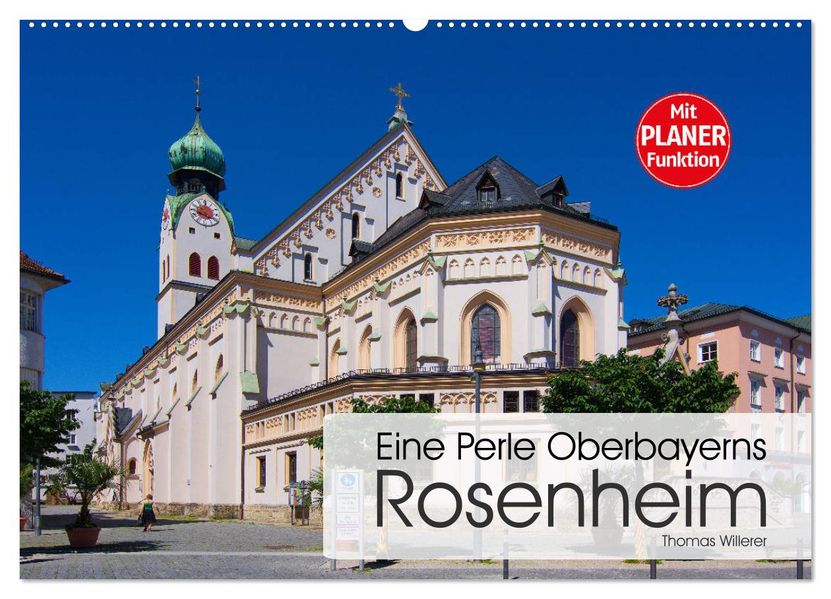 Eine Perle Oberbayerns - Rosenheim (Wandkalender 2027 DIN A2 quer) CALVENDO Monatskalender