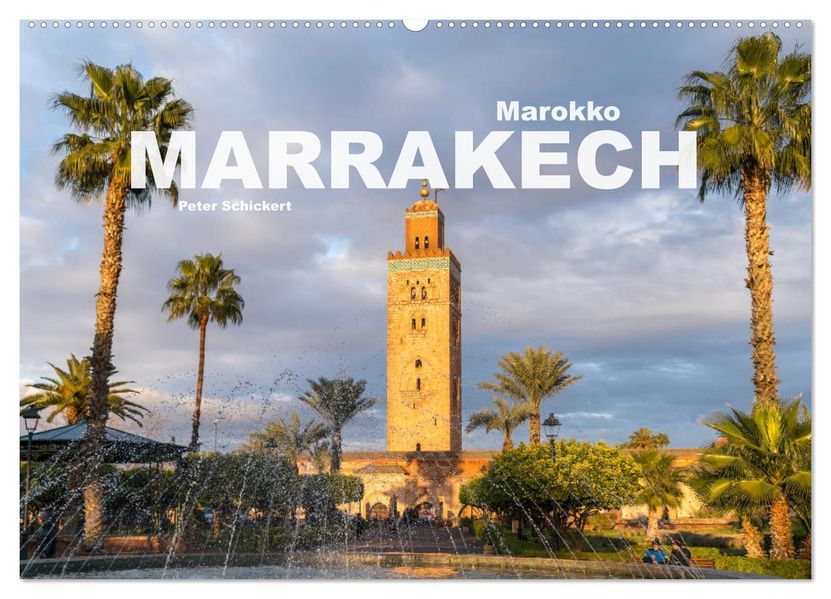 Marokko - Marrakesch (Wandkalender 2027 DIN A2 quer) CALVENDO Monatskalender