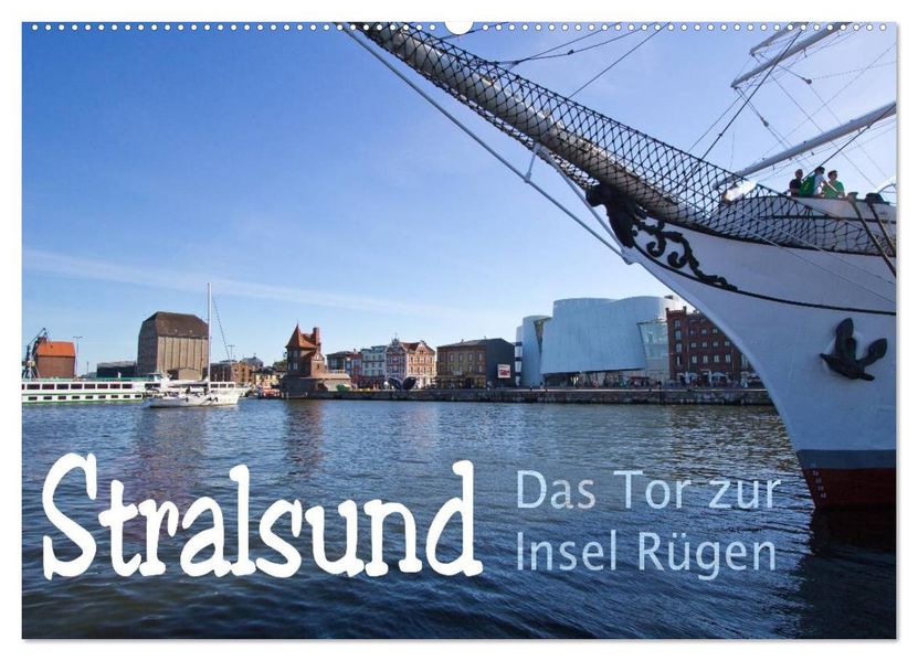 Stralsund. Das Tor zur Insel Rügen (Wandkalender 2027 DIN A2 quer) CALVENDO Monatskalender