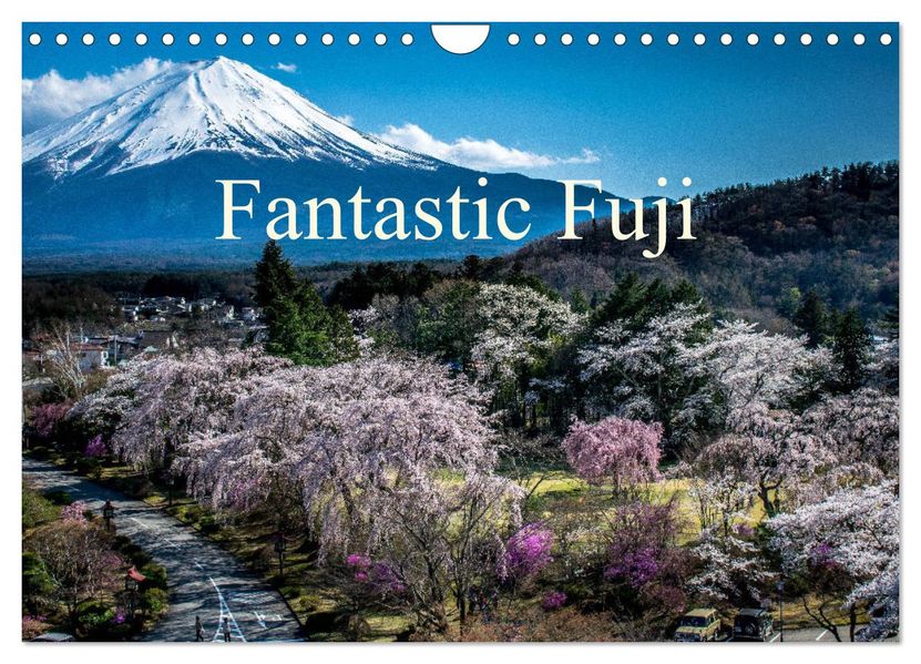 Fantastic Fuji (Wall Calendar 2027 DIN A4 landscape) CALVENDO 12 Month Wall Calendar