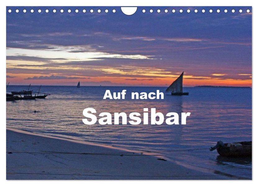 Auf nach Sansibar (Wandkalender 2027 DIN A4 quer) CALVENDO Monatskalender