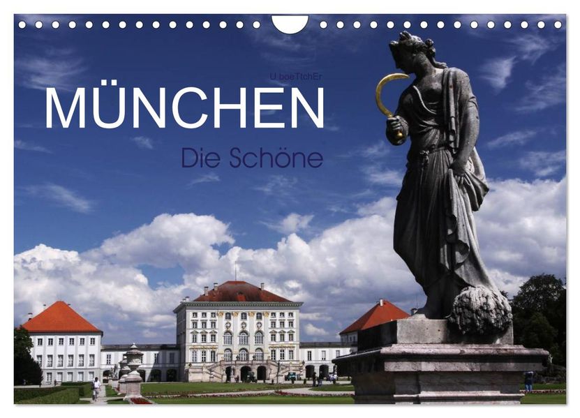 München - Die Schöne (Wandkalender 2027 DIN A4 quer) CALVENDO Monatskalender