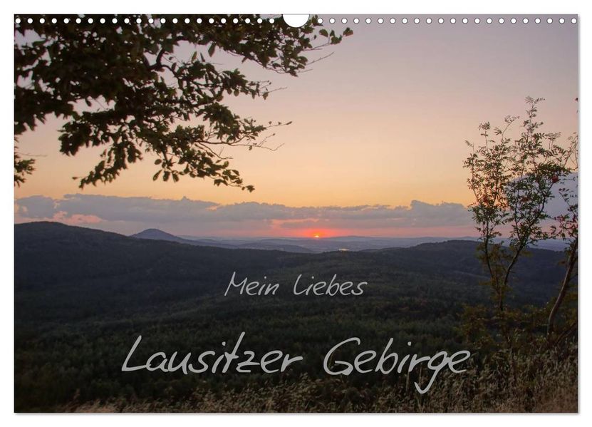 Mein liebes Lausitzer Gebirge (Wandkalender 2027 DIN A3 quer) CALVENDO Monatskalender