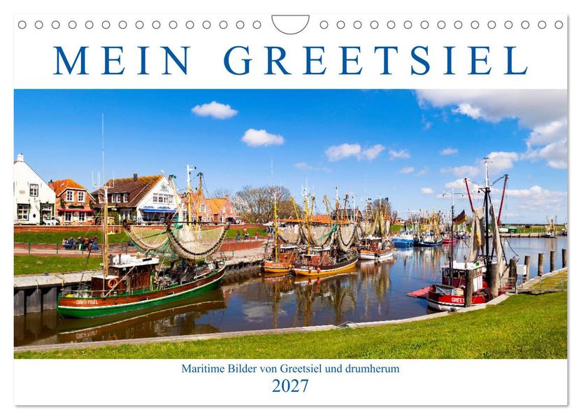 Mein Greetsiel (Wandkalender 2027 DIN A4 quer) CALVENDO Monatskalender